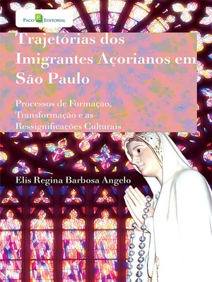 cover image of Trajetórias dos imigrantes açorianos em São Paulo